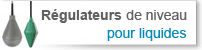 R�gulateurs de niveau pour liquides