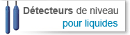D�tecteurs de niveau pour liquides